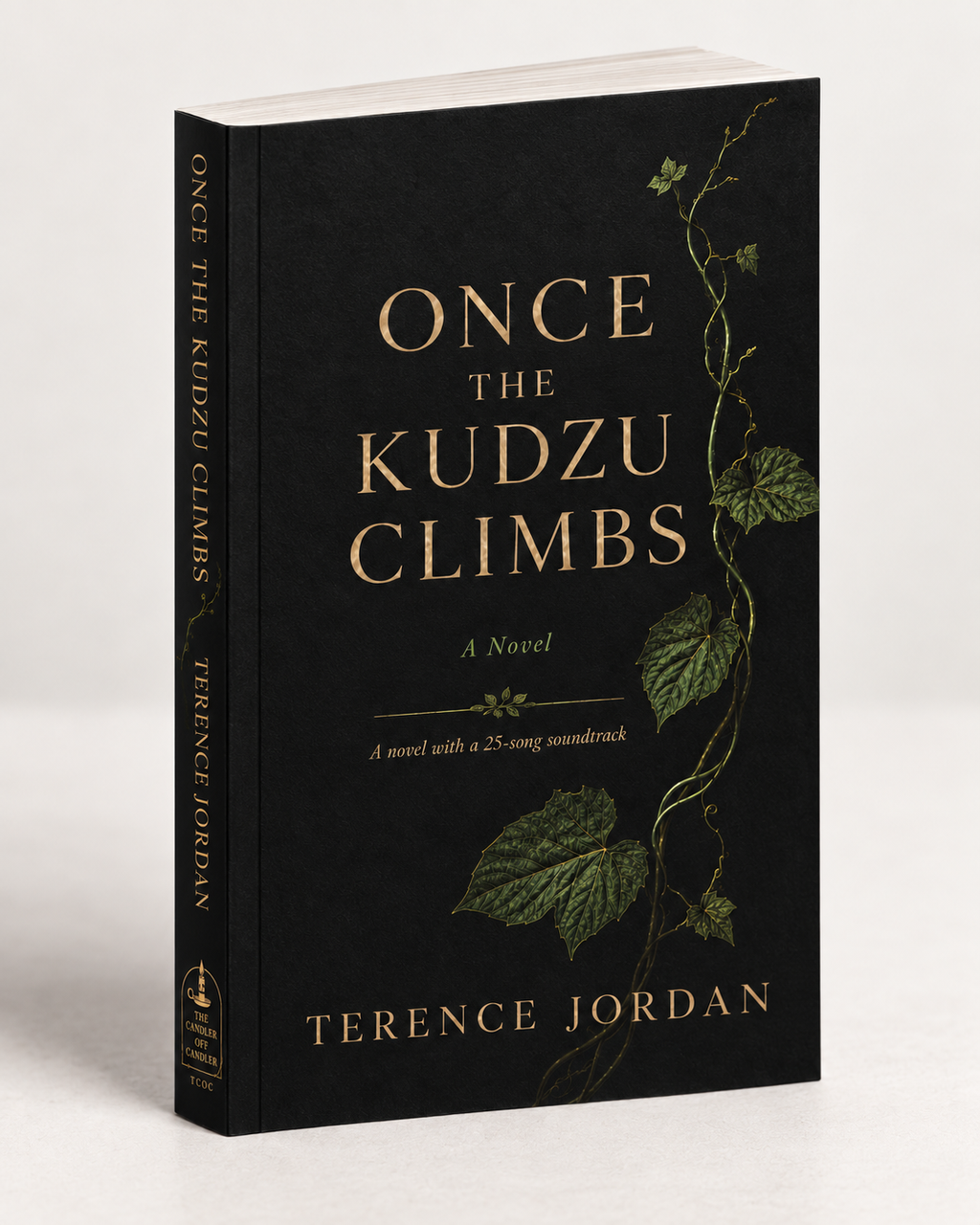 Once the Kudzu Climbs — A Novel